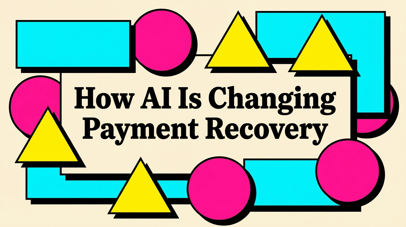 How AI Is Changing Payment Recovery in 2026