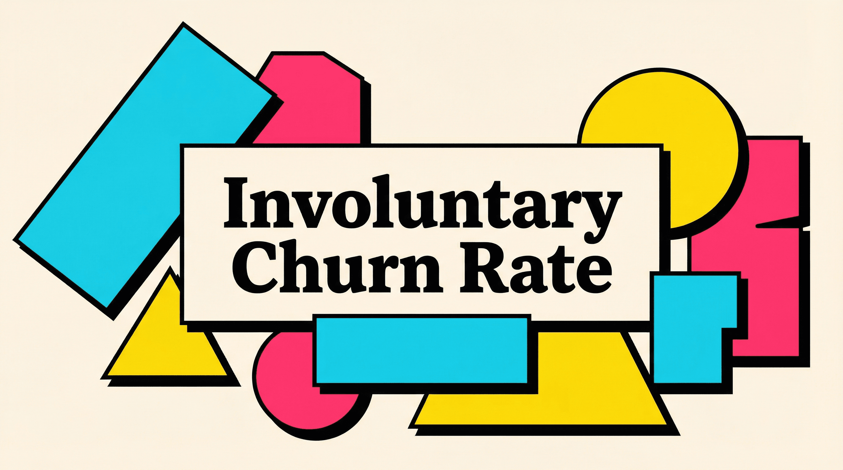 How to Calculate Your Involuntary Churn Rate (With Formula)