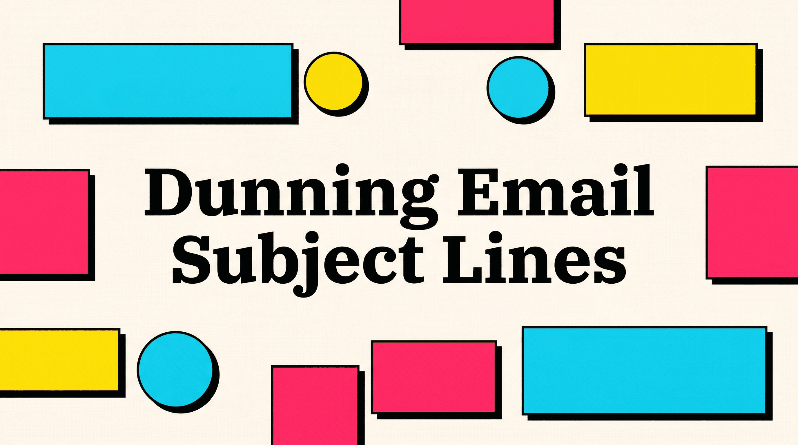 5 Dunning Email Subject Lines That Double Recovery Rates